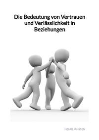 Die Bedeutung von Vertrauen und Verlässlichkeit in Beziehungen