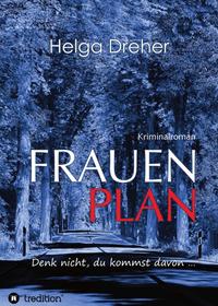 Frauenplan - Denk nicht, du kommst davon ...