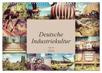 Deutsche Industriekultur (Wandkalender 2026 DIN A3 quer), CALVENDO Monatskalender