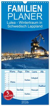 Familienplaner 2026 - Lulea - Wintertraum in Schwedisch Lappland mit 5 Spalten (Wandkalender, 21 x 45 cm) CALVENDO