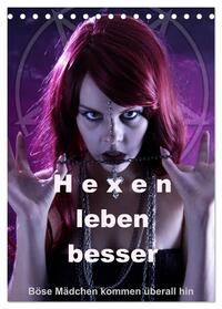 Hexen leben besser (Tischkalender 2025 DIN A5 hoch), CALVENDO Monatskalender