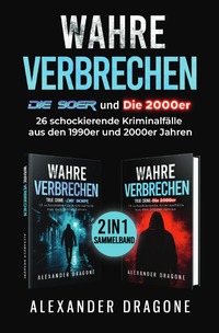 True Crime / Wahre Verbrechen - Die 90er und die 2000er
