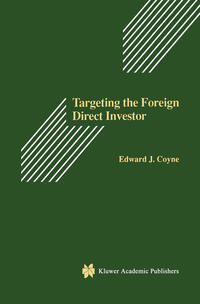 Targeting the Foreign Direct Investor