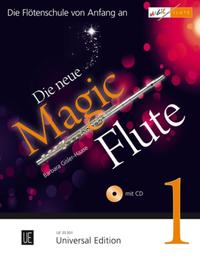 Die neue Magic Flute 1 mit CD, für Flöte