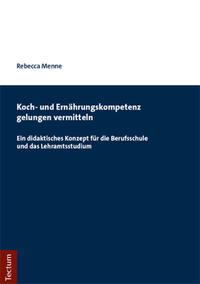 Koch- und Ernährungskompetenz gelungen vermitteln