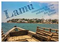 lamu - eintauchen in eine andere Welt vor der Küste Kenias (Wandkalender 2025 DIN A2 quer), CALVENDO Monatskalender
