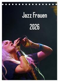 Jazz Frauen 2026 (Tischkalender 2026 DIN A5 hoch), CALVENDO Monatskalender