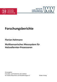 Multisensorisches Messsystem für Holzvollernter-Prozessoren