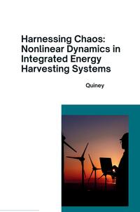 Harnessing Chaos: Nonlinear Dynamics in Integrated Energy Harvesting Systems