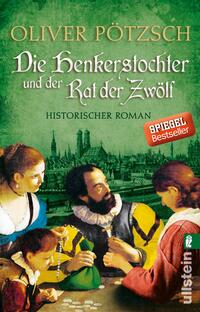 Vorderes Coverbild Die Henkerstochter und der Rat der Zwölf (Die Henkerstochter-Saga 7)