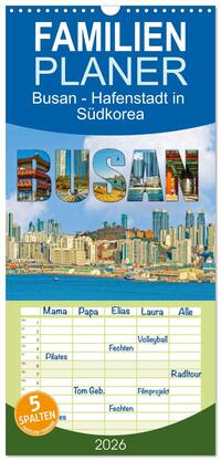 Familienplaner 2026 - Busan - Hafenstadt in Südkorea mit 5 Spalten (Wandkalender, 21 x 45 cm) CALVENDO