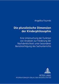 Vorderes Coverbild Die pluralistische Dimension der Kinderphilosophie