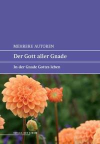 Der Gott aller Gnade
