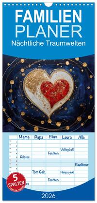 Familienplaner 2026 - Nächtliche Traumwelten mit 5 Spalten (Wandkalender, 21 x 45 cm) CALVENDO