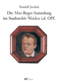 Vorderes Coverbild Die Max-Reger-Sammlung im Stadtarchiv Weiden i.d. OPf.
