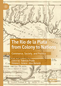 Vorderes Coverbild The Rio de la Plata from Colony to Nations