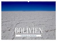 Bolivien - Unterwegs im Hochland (Wandkalender 2025 DIN A2 quer), CALVENDO Monatskalender