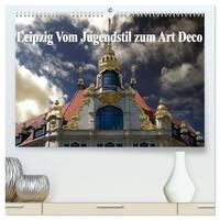 Leipzig - Vom Jugendstil zum Art Deco (hochwertiger Premium Wandkalender 2025 DIN A2 quer), Kunstdruck in Hochglanz
