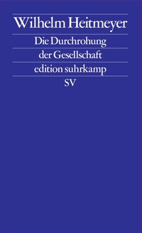 Die Durchrohung der Gesellschaft