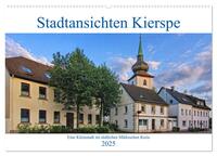 Stadtansichten Kierspe (Wandkalender 2025 DIN A2 quer), CALVENDO Monatskalender