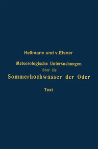 Meteorologische Untersuchungen über die Sommerhochwasser der Oder