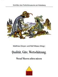 Qualität, Güte, Wertschätzung.