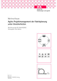 Agiles Projektmanagement der Fabrikplanung unter Unsicherheiten