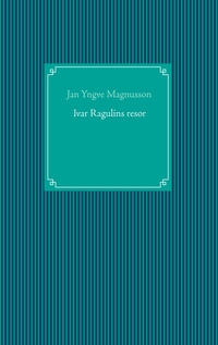Ivar Ragulins resor