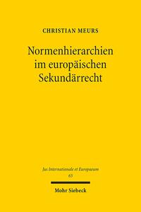 Normenhierarchien im europäischen Sekundärrecht