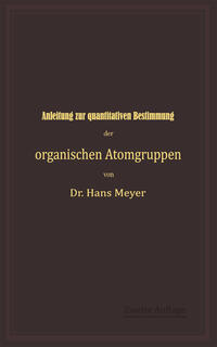 Anleitung zur quantitativen Bestimmung der organischen Atomgruppen