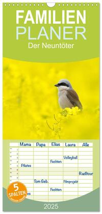 Familienplaner 2025 - Der Neuntöter mit 5 Spalten (Wandkalender, 21 x 45 cm) CALVENDO