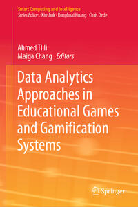Data Analytics Approaches in Educational Games and Gamification Systems