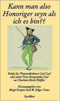 Kann man also Honoriger seyn als ich es bin??