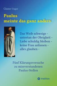 Paulus meinte das ganz anders