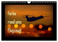 Vorderes Coverbild Farbe rund ums Flugzeug! (Wandkalender 2025 DIN A4 quer), CALVENDO Monatskalender