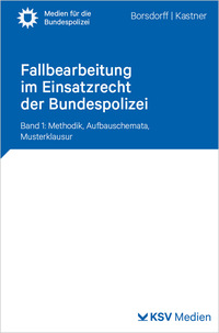 Vorderes Coverbild Fallbearbeitung im Einsatzrecht der Bundespolizei