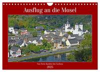 Ausflug an die Mosel (Wandkalender 2025 DIN A4 quer), CALVENDO Monatskalender
