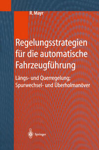 Regelungsstrategien für die automatische Fahrzeugführung