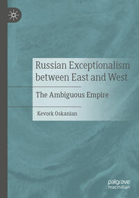 Russian Exceptionalism between East and West