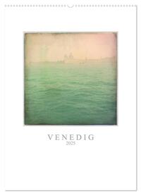 Vorderes Coverbild Venedig 2025 (Wandkalender 2025 DIN A2 hoch), CALVENDO Monatskalender