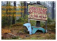 BILKYRKOGÅRDEN Der Autofriedhof im Kyrkö Mosse (Wandkalender 2026 DIN A4 quer), CALVENDO Monatskalender