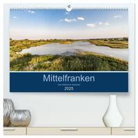 Mittelfranken - Das fränkische Seenland (hochwertiger Premium Wandkalender 2025 DIN A2 quer), Kunstdruck in Hochglanz