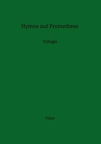 Hymne auf Prometheus
