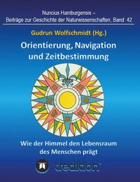 Vorderes Coverbild Orientierung, Navigation und Zeitbestimmung – Wie der Himmel den Lebensraum des Menschen prägt