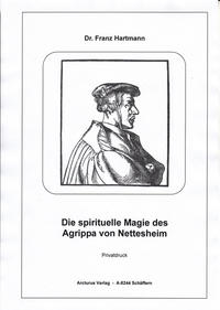 Die spirituelle Magie des Agrippa von Nettesheim
