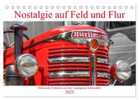 Nostalgie auf Feld und Flur (Tischkalender 2025 DIN A5 quer), CALVENDO Monatskalender