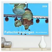 Fallschirmspringen - Mut und Abenteuer (hochwertiger Premium Wandkalender 2026 DIN A2 quer), Kunstdruck in Hochglanz