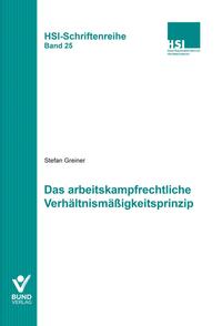 Das arbeitkampfrechtliche Verhältnismäßigkeitsprinzip