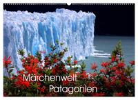 Märchenwelt Patagonien (Wandkalender 2025 DIN A2 quer), CALVENDO Monatskalender