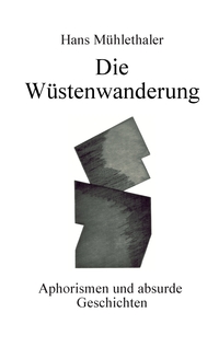 Vorderes Coverbild Die Wüstenwanderung